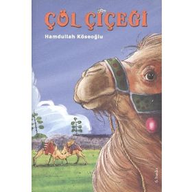 ÇÖL ÇİÇEĞİ - HAMDULLAH KÖSEOĞLU
