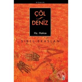 Çöl - Deniz Hz. Hatice - Sibel Eraslan