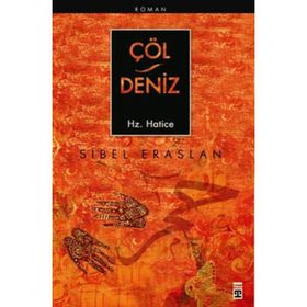 Çöl - Deniz Hz. Hatice - Sibel Eraslan