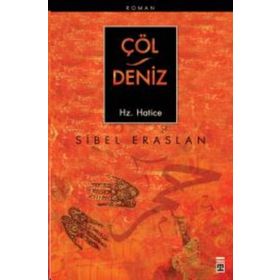 Çöl - Deniz Hz. Hatice - Sibel Eraslan