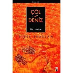 Çöl - Deniz Hz. Hatice - Sibel Eraslan