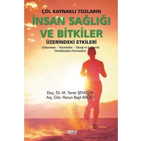 Çöl Kaynaklı Tozların İnsan Sağlığı Ve Bitkiler Üzerindeki Etkileri - Kolektif
