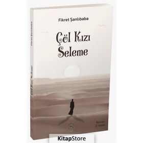 Çöl Kızı Seleme - Fikret Şanlıbaba