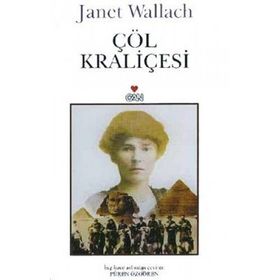Çöl Kraliçesi - Janet Wallach