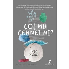 Çöl mü Cennet mi - Sepp Holzer