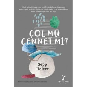 Çöl mü Cennet mi - Sepp Holzer