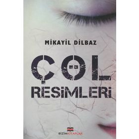 ÇÖL RESIMLERI - MIKAYIL DILBAZ