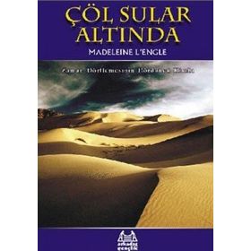 ÇÖL SULAR ALTINDA - MADELEINE L`ENGLE