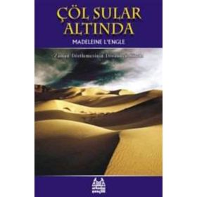 ÇÖL SULAR ALTINDA - MADELEINE L`ENGLE