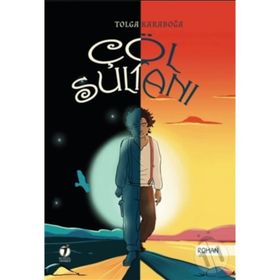Çöl Sultanı - Tolga Karaboğa