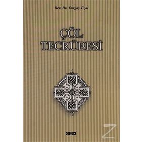Çöl Tecrübesi - Turgay Üçal