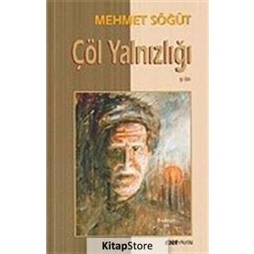 ÇÖL YALNIZLIĞI - MEHMET SÖĞÜT