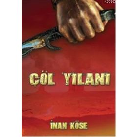ÇÖL YILANI - İNAN KÖSE