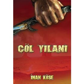 ÇÖL YILANI - İNAN KÖSE