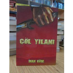 ÇÖL YILANI - İNAN KÖSE