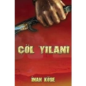 ÇÖL YILANI - İNAN KÖSE