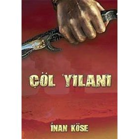 ÇÖL YILANI - İNAN KÖSE