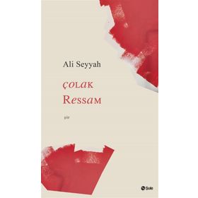 Çolak Ressam - Ali Seyyah