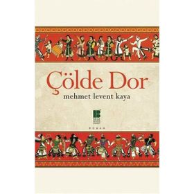 Çölde Dor - Mehmet Levent Kaya