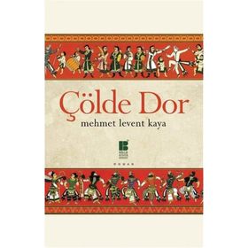 Çölde Dor - Mehmet Levent Kaya
