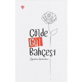 Çölde Gül Bahçesi Öğretmen Hatıraları Diyanet Vakfı Yayınları
