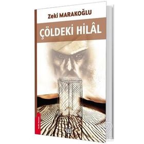 Çöldeki Hilal - Zeki Marakoğlu