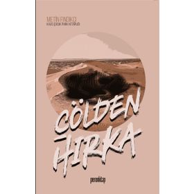ÇÖLDEN HIRKA - METIN FINDIKÇI