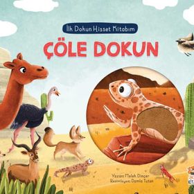 Çöle Dokun İlk Dokun Hisset Kitabım - Sincap Kitap