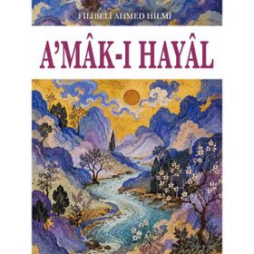 Colezium - A'mak-ı Hayal - Şehbenderzade Filibeli Ahmed Hilmi