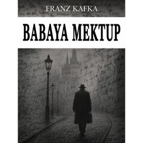 Colezium - Babaya Mektup - Favori Kitaplar - Franz Kafka