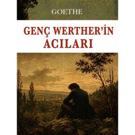 Colezium - Genç Werther'in Acıları - Johann Wolfgang Goethe