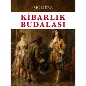 Colezium - Kibarlık Budalası - Moliere