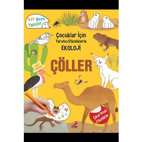 Çöller - Çocuklar İçin Yaratıcı Etkinliklerle Ekoloji - Kim Myung Hee
