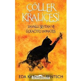 Çöller Kraliçesi - Eda Karaatlı Rentsch