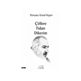Çöllere Fidan Dikerim Kuytu Yayınları