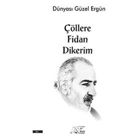 Çöllere Fidan Dikerim Kuytu Yayınları