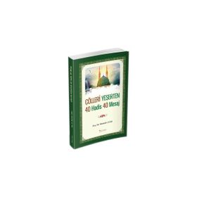 Çölleri Yeşerten 40 Hadis 40 Mesaj Mustafa Canlı
