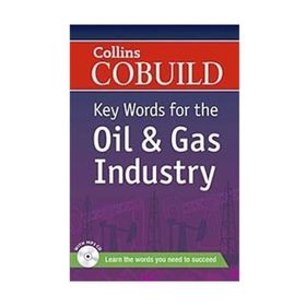 COLLINS COBUILD KEY WORDS FOR THE OIL AND GAS INDUSTRY + CD - KOLEKTIF