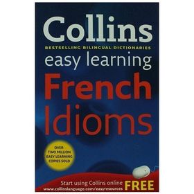 Collins Easy Learning French İdioms - Collins Dictionaries