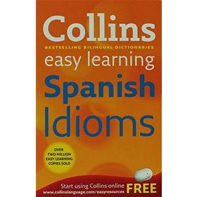 Collins Easy Learning Spanish Idioms - Collins Dictionaries