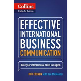 COLLINS EFFECTIVE INTERNATIONAL BUSINESS COMMUNICATION - BOB DIGNEN;IAN MCMASTER