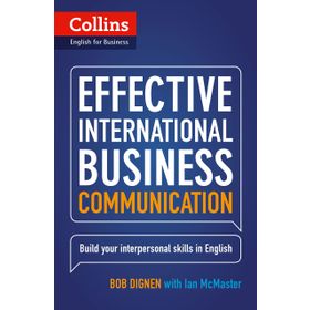 COLLINS EFFECTIVE INTERNATIONAL BUSINESS COMMUNICATION - BOB DIGNEN;IAN MCMASTER