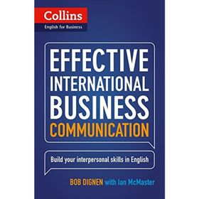 COLLINS EFFECTIVE INTERNATIONAL BUSINESS COMMUNICATION - BOB DIGNEN;IAN MCMASTER