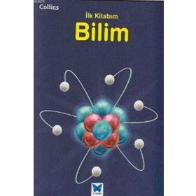 Collins İlk Kitabım Bilim - Anna Claybourne