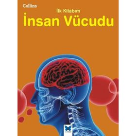 Collins İlk Kitabım - İnsan Vücudu / Kollektif / Mavi Kelebek Yayınları