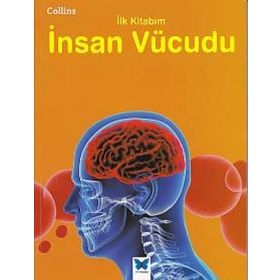 Collins İlk Kitabım - İnsan Vücudu / Kollektif / Mavi Kelebek Yayınları