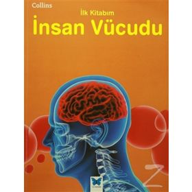 Collins İlk Kitabım - İnsan Vücudu / Kollektif / Mavi Kelebek Yayınları
