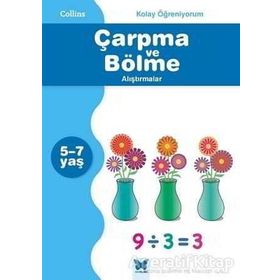 Collins Kolay Öğreniyorum - Çarpma ve Bölme Alıştırmalar 5-7 Yaş - Peter Clarke