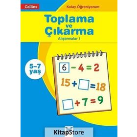 Collins Kolay Öğreniyorum - Toplama ve Çıkarma Alıştırmalar 1 5-7 Yaş - Peter Clarke