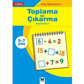 Collins Kolay Öğreniyorum - Toplama ve Çıkarma Alıştırmalar 1 5-7 Yaş - Peter Clarke